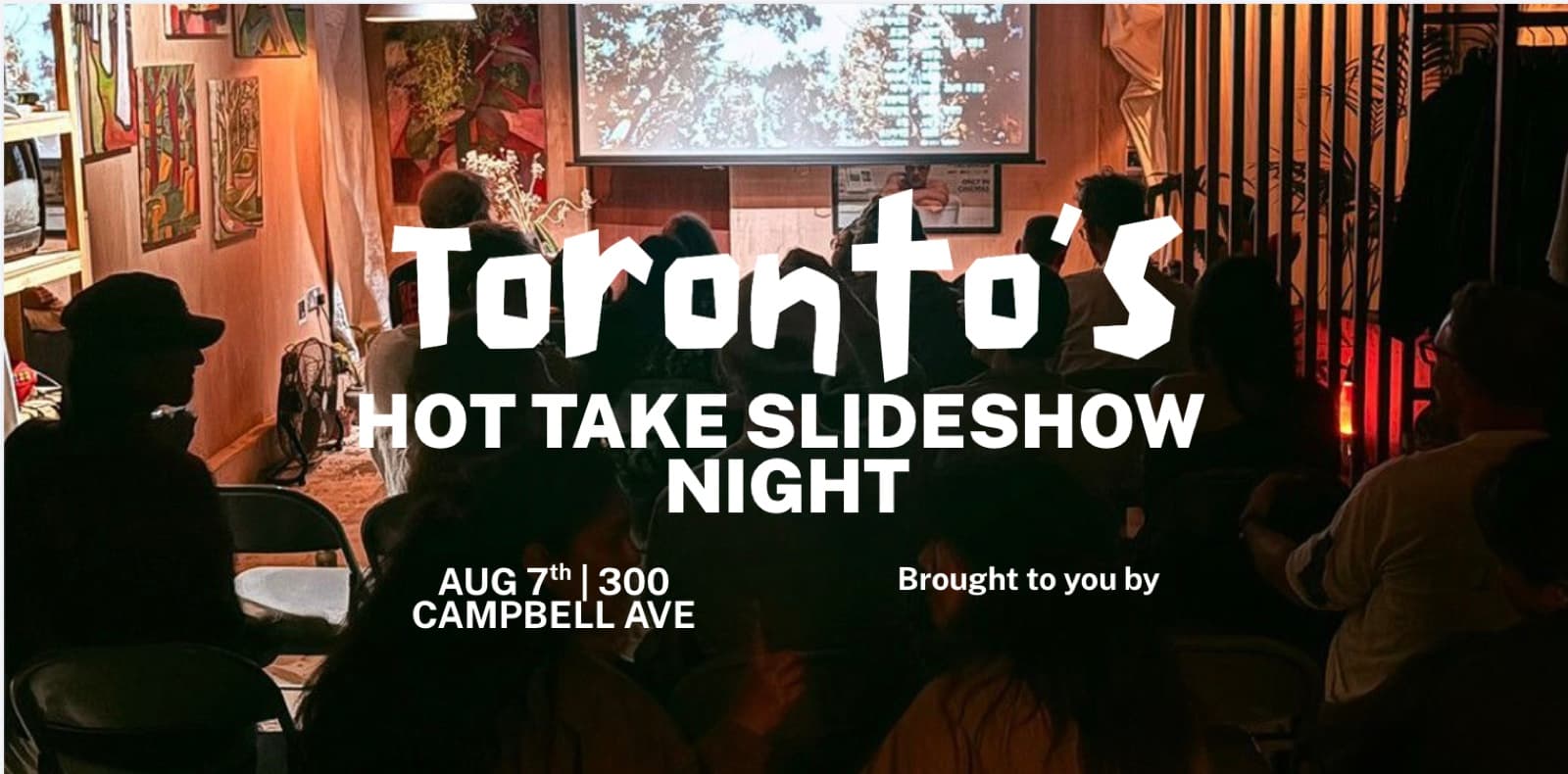 Toronto's Hot Take Slideshow Night poster — brush lettering over a photo of a packed room watching a projector